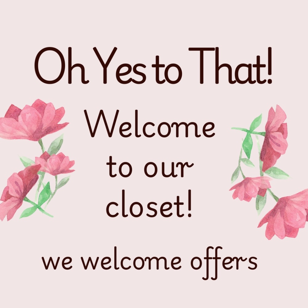 Welcome to our closet! We hope you can say YES to something fun!